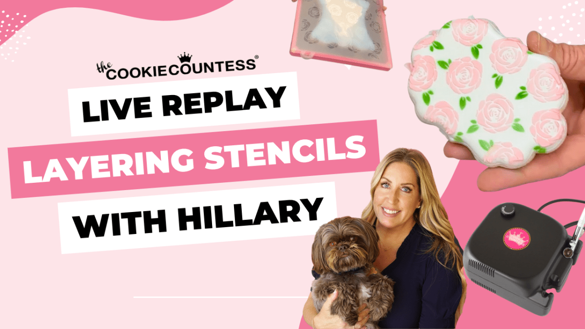 Live tutorial replay! All about layering and using multi piece stencils. - The Cookie Countess