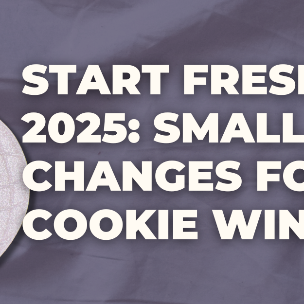 Banner with a textured purple background featuring a glittery white disco ball hanging on the left side. Bold white text on the right reads: 'Start Fresh in 2025: Small Changes for Big Cookie Wins.'