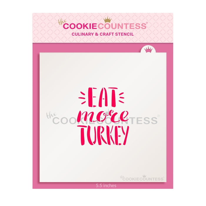 Eat More Turkey Stencil