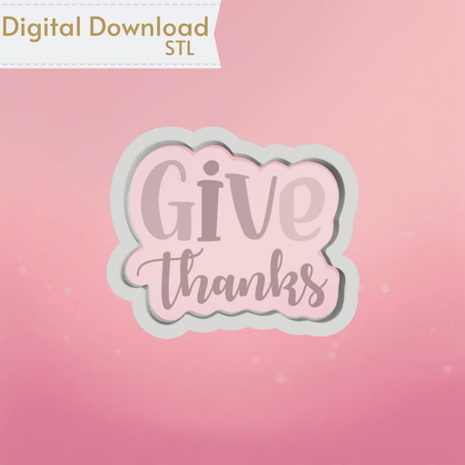 Give Thanks Plaque Cookie Cutter STL - The Cookie Countess