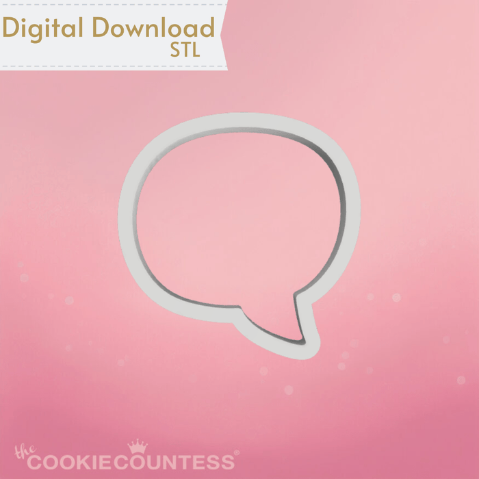 The Cookie Countess Digital Art Download Conversation Bubble Cookie Cutter STL