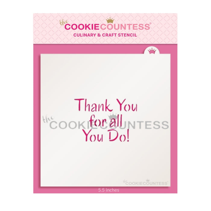 The Cookie Countess Stencil Default Thank You For All You Do Stencil