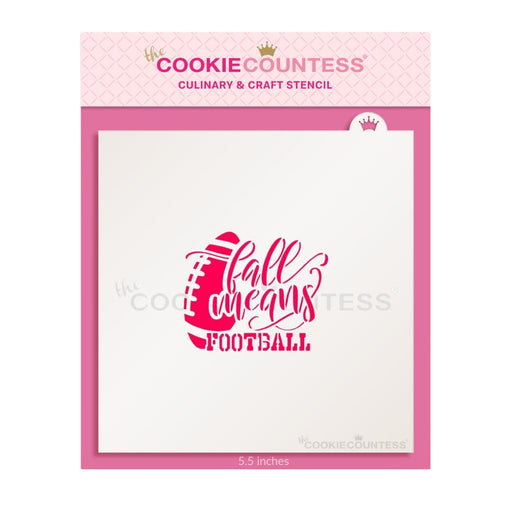 The Cookie Countess Stencil Fall Means Football Stencil