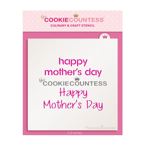 The Cookie Countess Stencil Happy Mother's Day Stencil