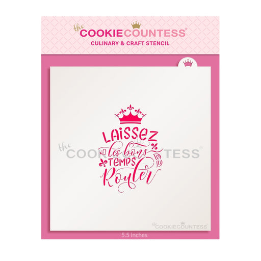 The Cookie Countess Stencil Laissez Les Bons Temps Rouler Stencil