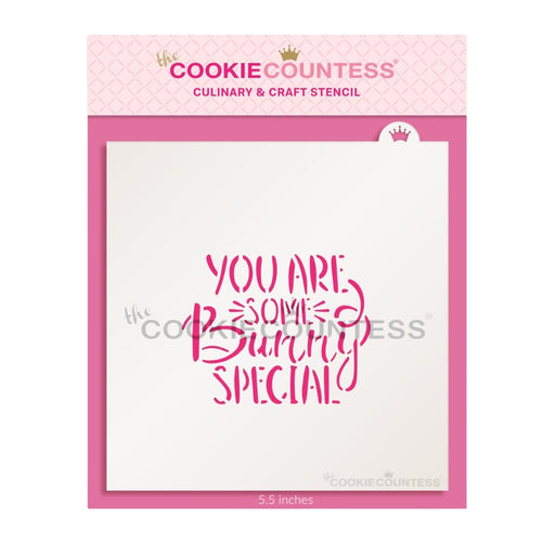 The Cookie Countess Stencil You are Some Bunny Special Stencil